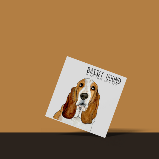The Ultimate Guilt Trip – Basset Hound Greeting Card