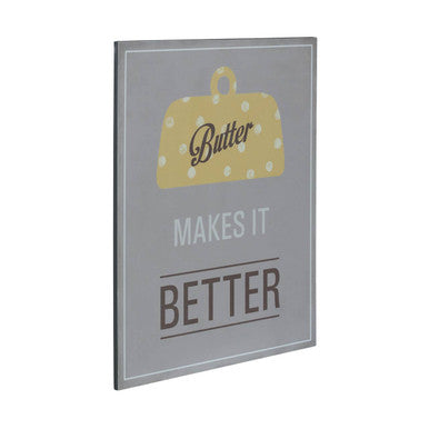 Butter Makes It Better | Wall Plaque