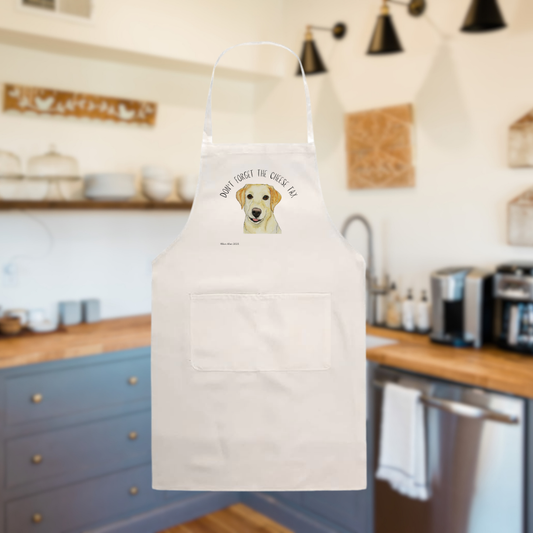 Labrador Apron – Cooking? Better Pay the Toll in Cheddar!
