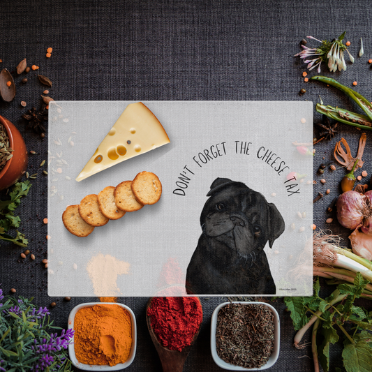 Pug Cheese Tax Glass Chopping Board