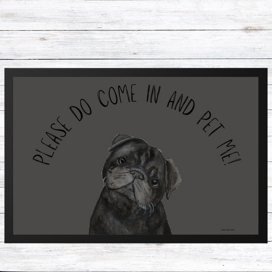 "Please Do Come In and Pet Me!" – Pug Door Mat