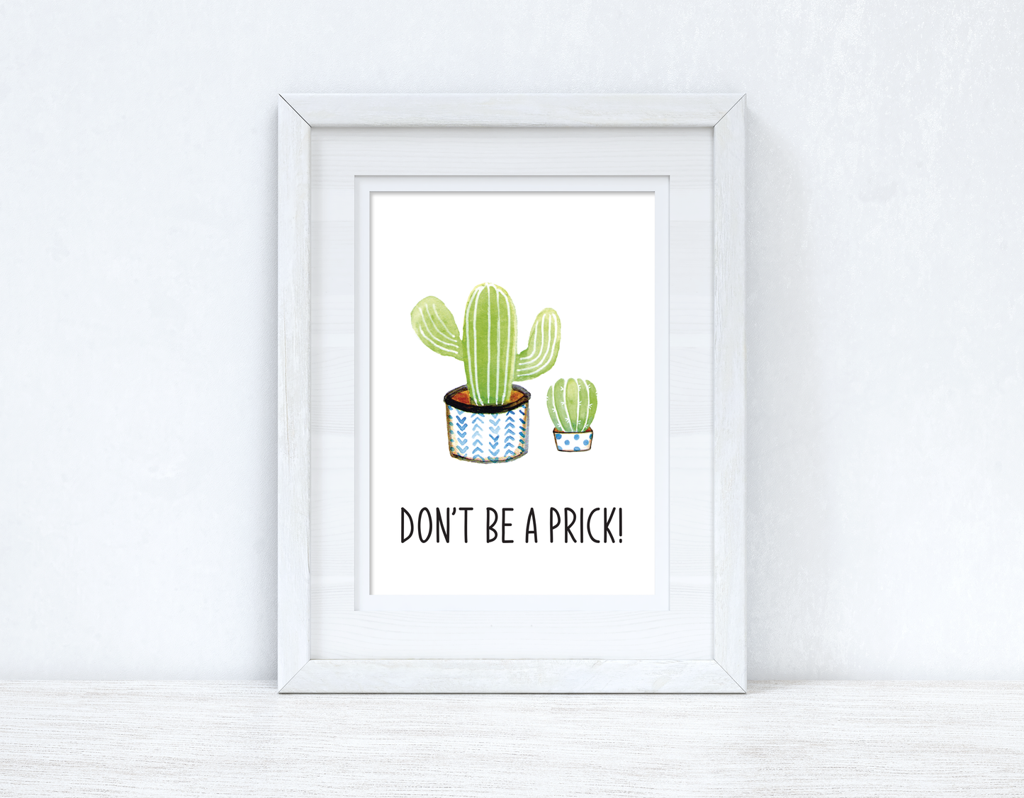 Don't Be A Prick! Cactus Funny Humorous Room Simple Wall Decor Print