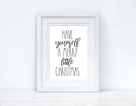 Have Yourself A Merry Little Christmas Seasonal Wall Home Decor Print