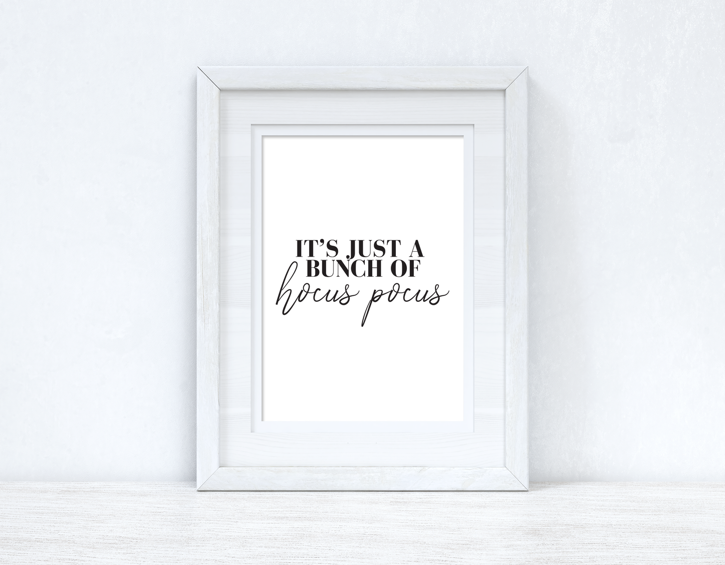 It's Just A Bunch Of Hocus Pocus Autumn Seasonal Wall Home Decor Print