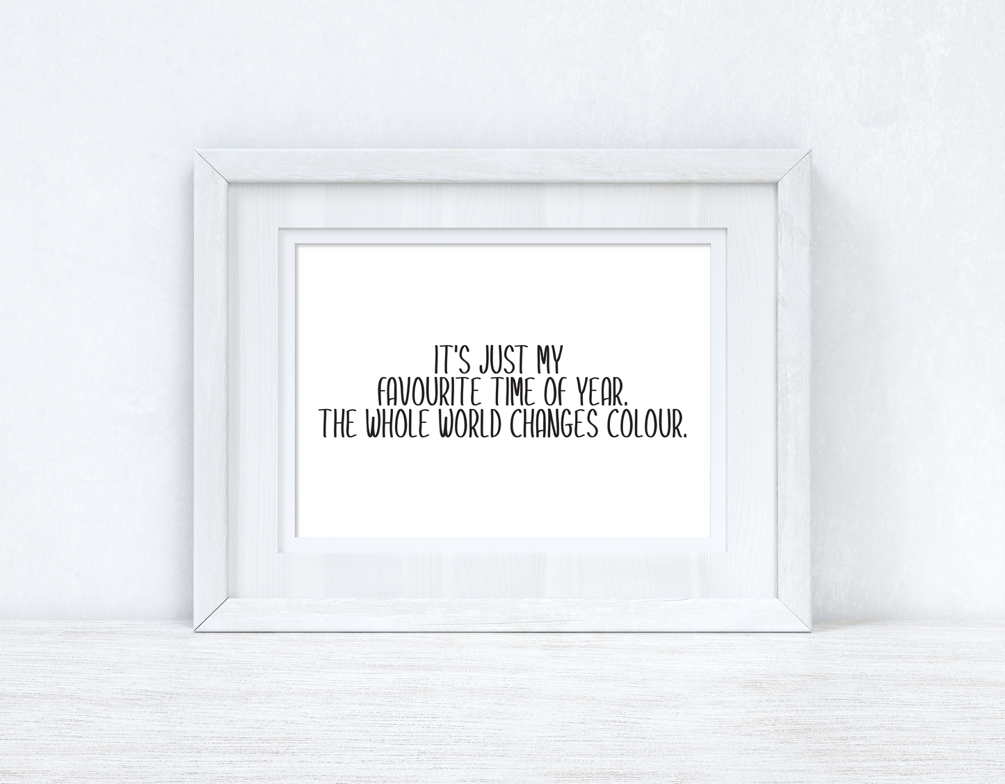 It's Just My Favorite Time Of The Year Autumn Seasonal Wall Home Decor Print