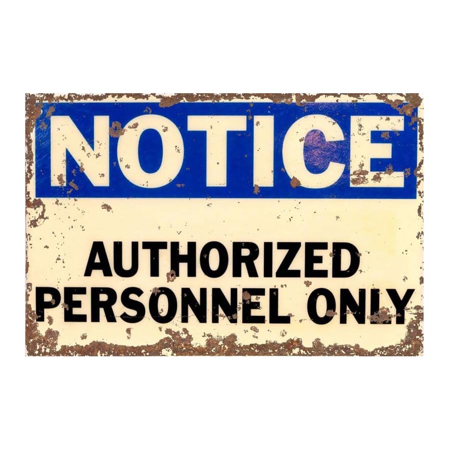 Notice Authorised Personnel Only Metal Sign