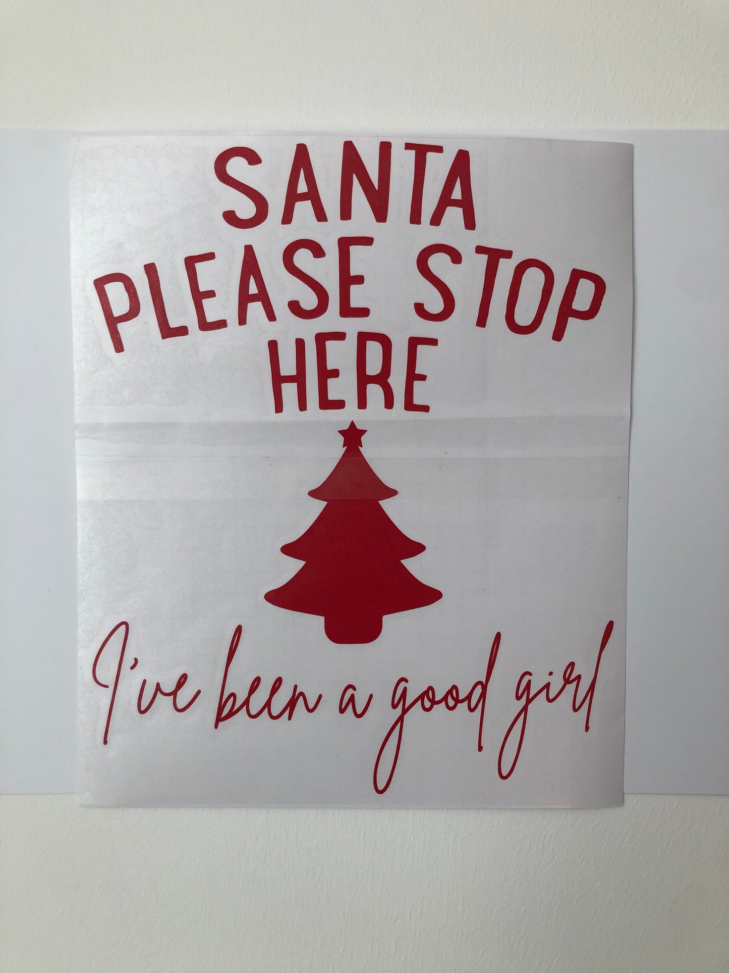 Santa Please Stop Here I've Been A Good Girl OR Boy Tree Window Door Vinyl Christmas Sticker