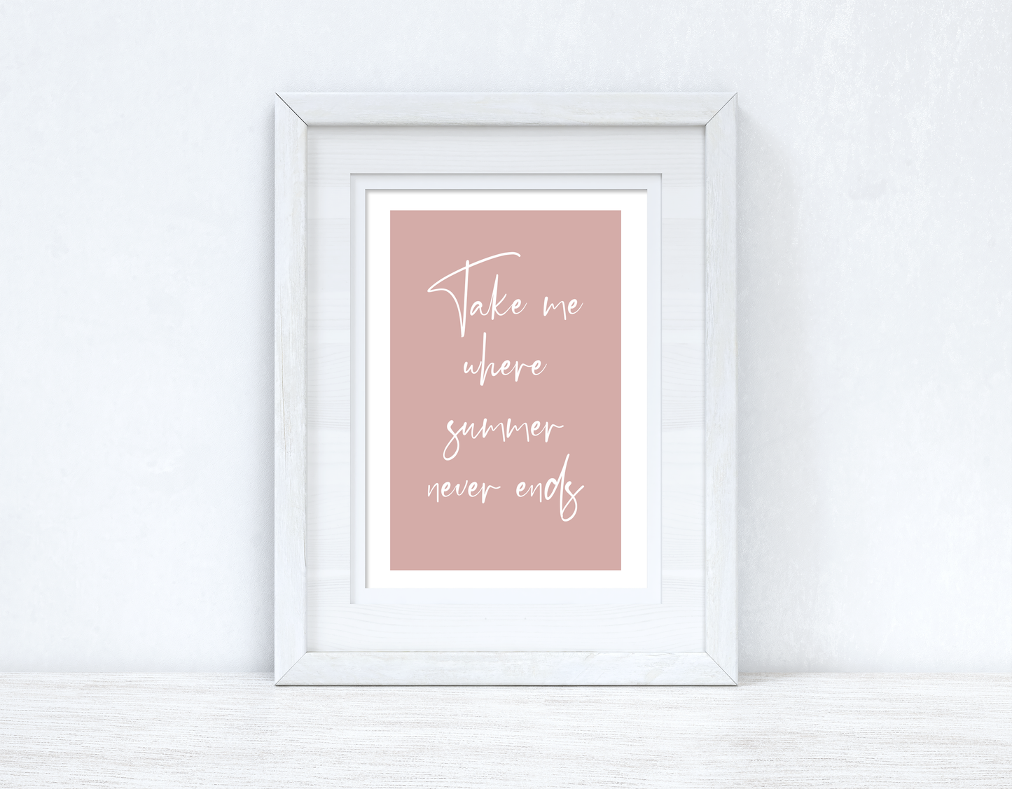 Take me Where Summer Never Ends Summer Seasonal Wall Home Decor Print