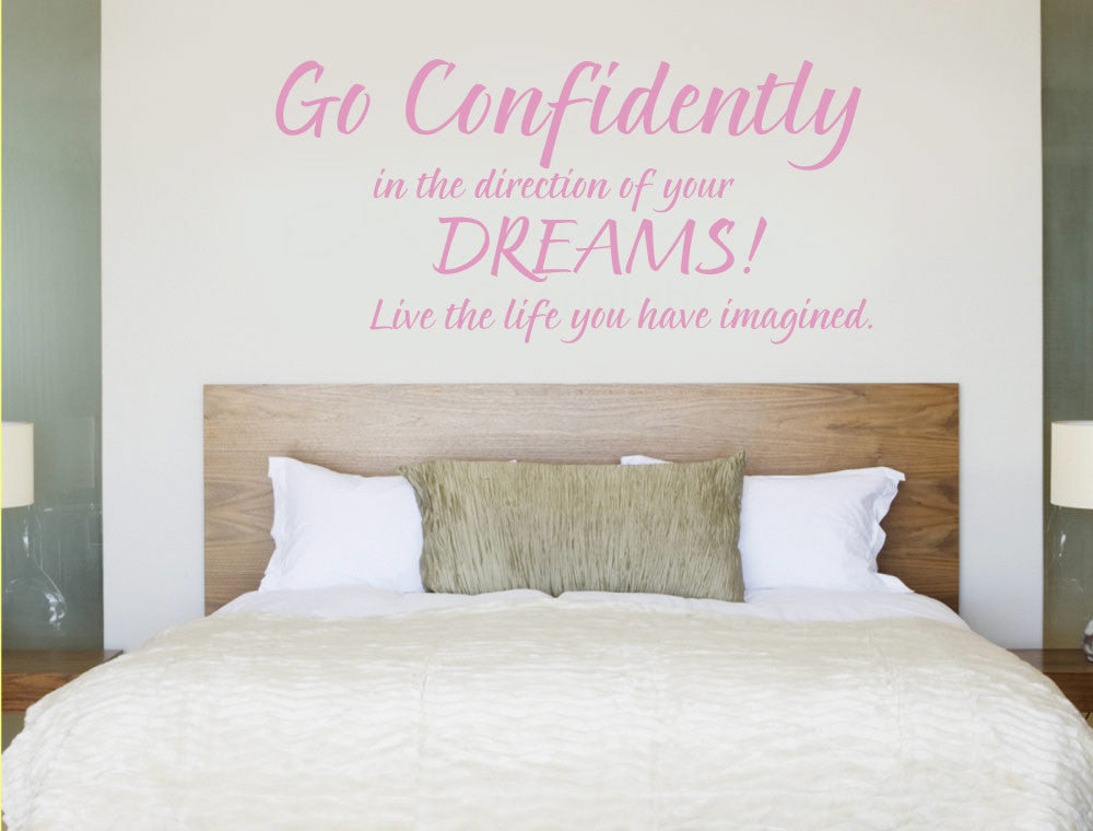 Go Confidently in the Direction of Your Dreams Wall Decal