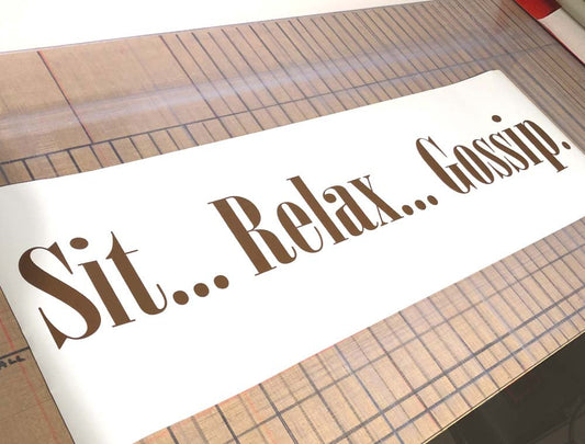 Sit Relax Gossip Wall Transfer Quote Sticker