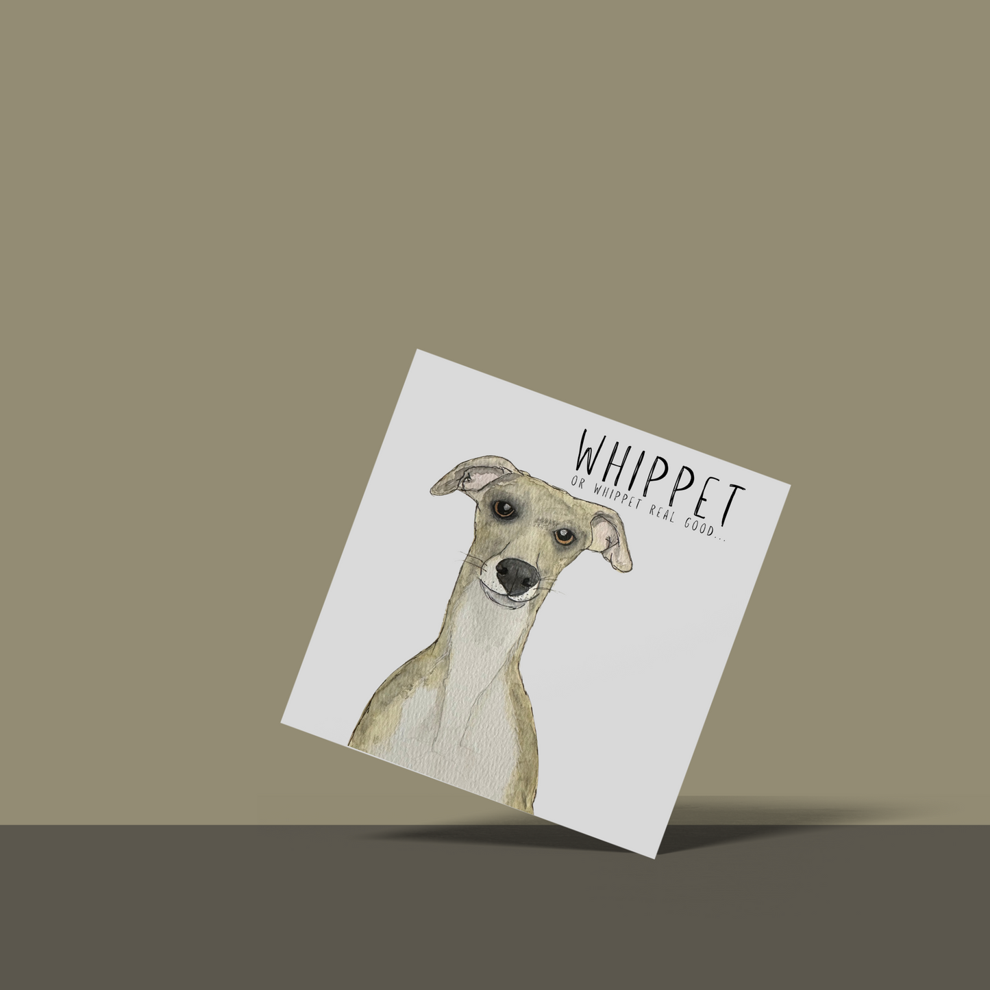 Whippet Real Good – The Card That’ll Make Tails Wag