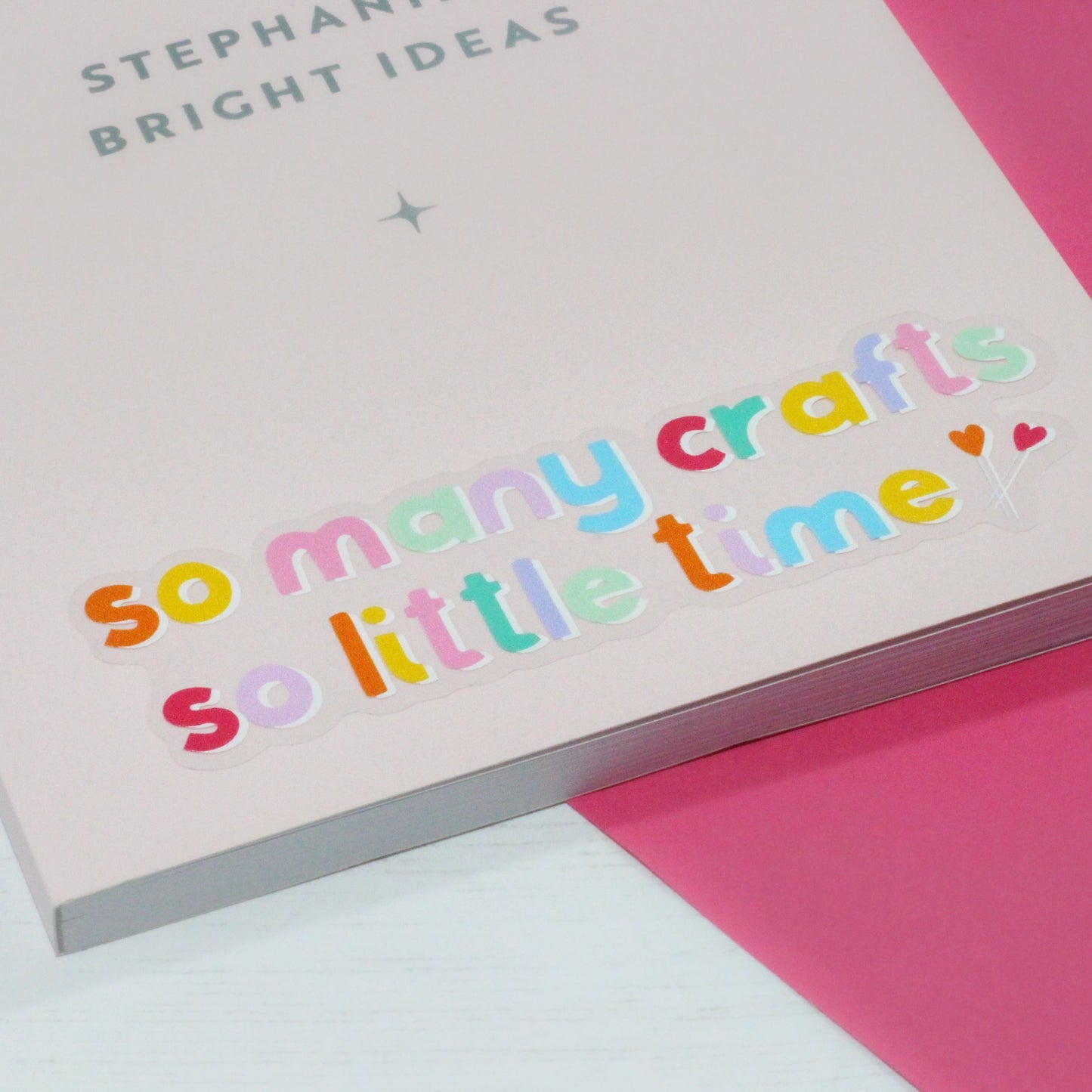 So Many Crafts, So Little Time Sticker