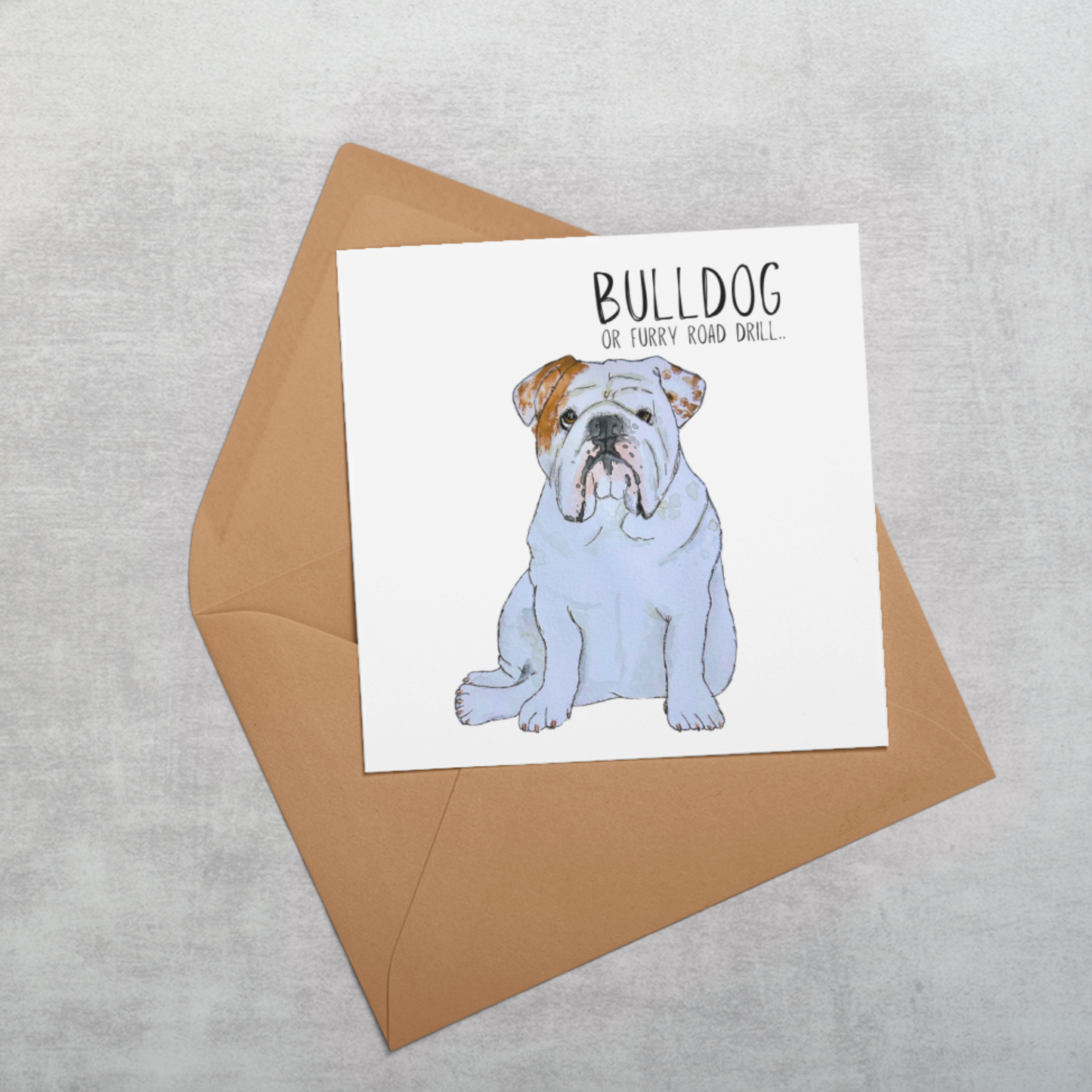 Bulldog Banter: The Furry Road Drill Greeting Card!