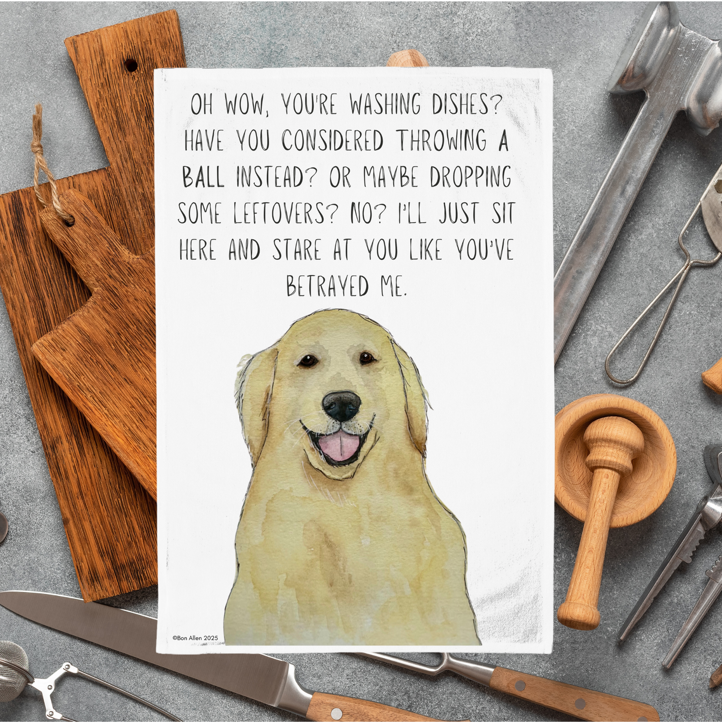 Dishes? Really? Not Fetch? – Golden Retriever Tea Towel