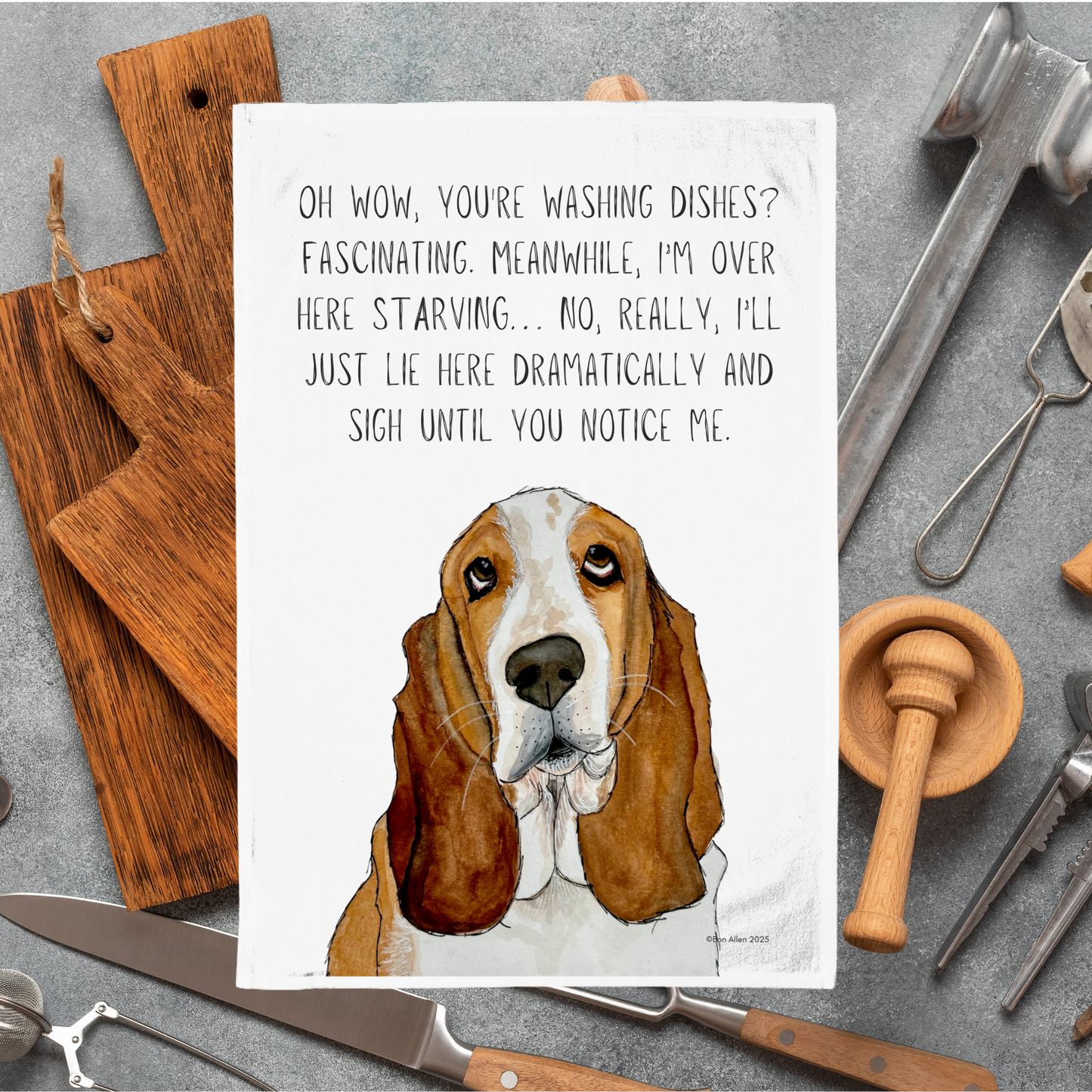 Dishes Over Me? The Audacity! Basset Hound Tea Towel