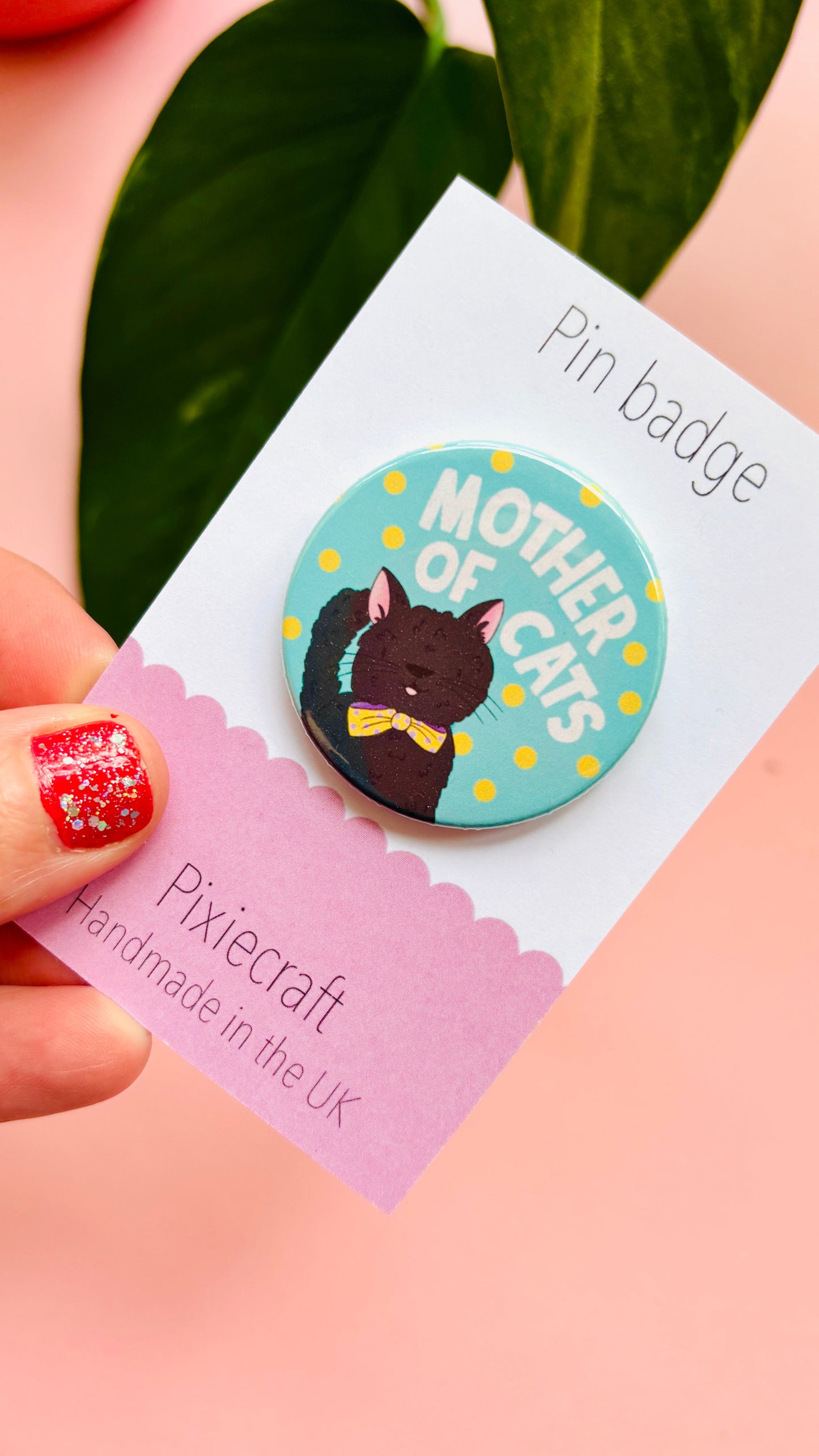 Mother of Cats Gift Pin Badge or Magnet- Handmade Accessory