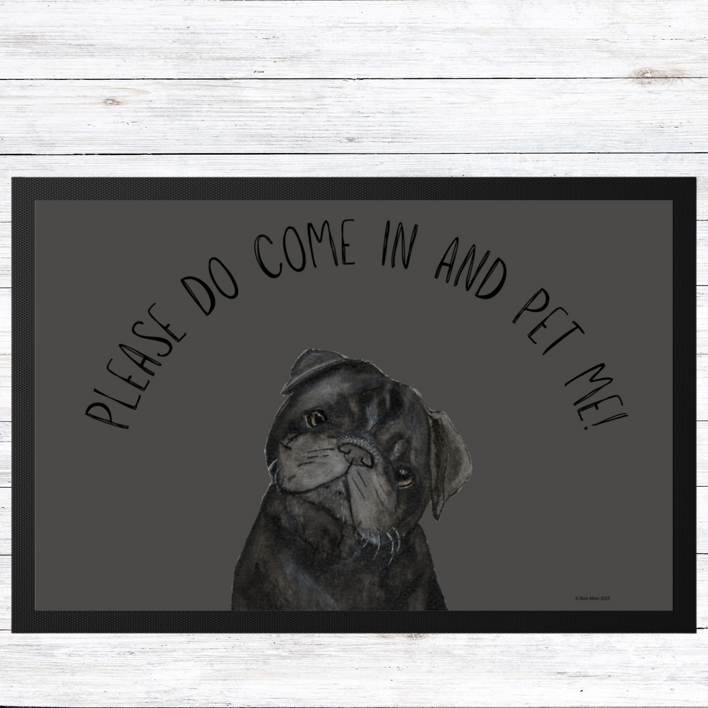 "Please Do Come In and Pet Me!" – Pug Door Mat