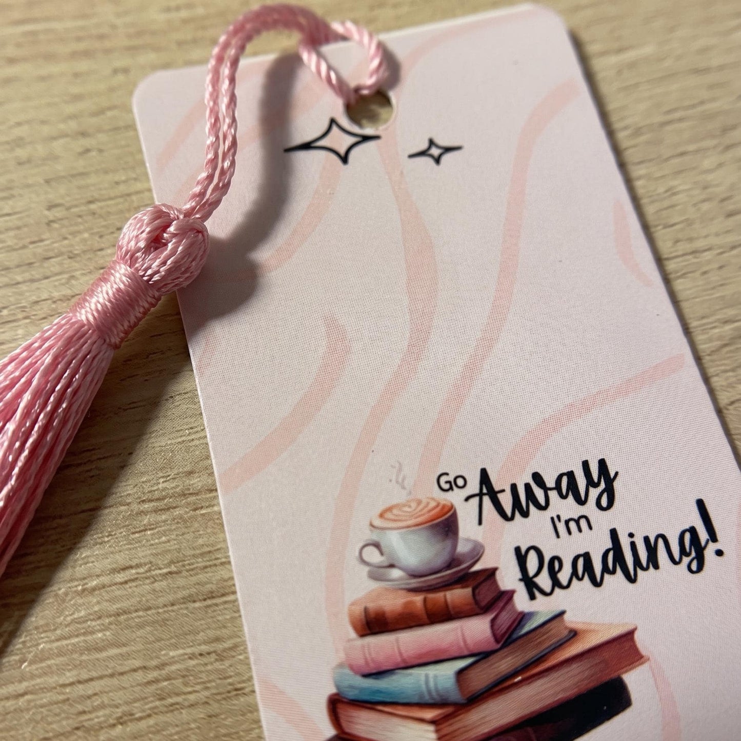 Go Away I'm Reading! Pink Laminated Bookmark with Tassel, Funny Book Lover Gift