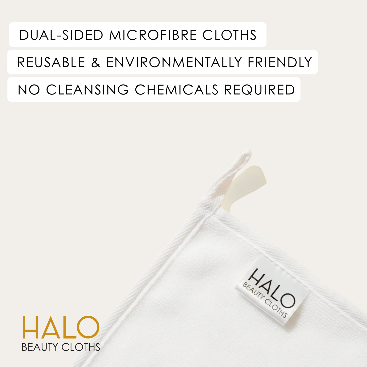 HALO Beauty Cloths – Ultra-Soft Dual-Sided Microfibre Makeup Remover Cloths (5 Pack) | Reusable, Gentle Cleansing | Luxuriously Soft | 5 Pack (30 x 30 cm)