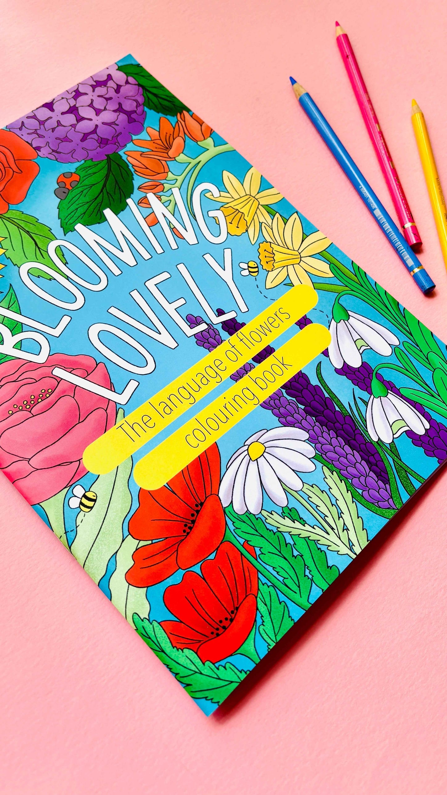 Blooming Lovely: The language of flowers colouring book for adults
