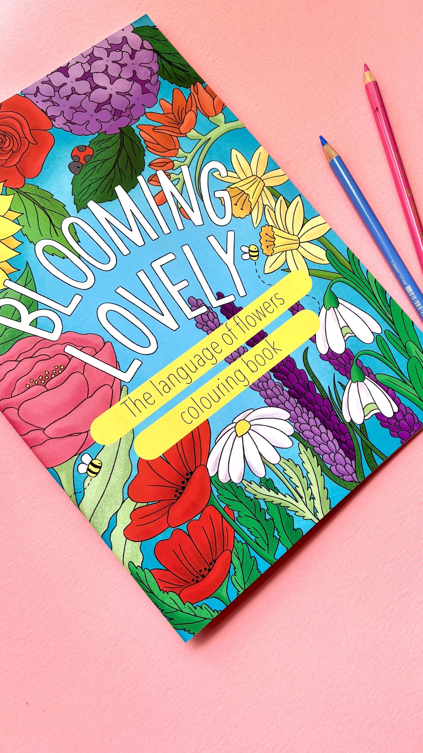 Blooming Lovely: The language of flowers colouring book for adults