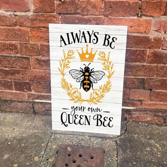 Always Be Your Own Queen Bee Metal Sign