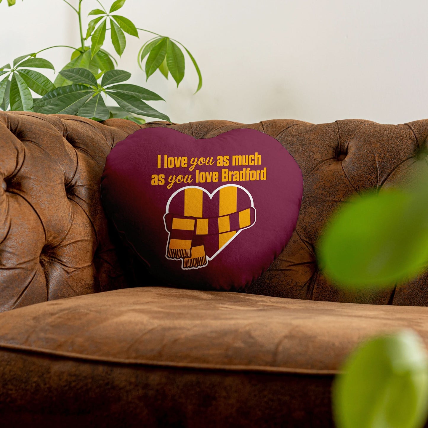 Love You as much as You Love Bradford - Heart Shaped Cushion