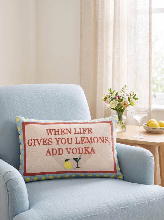 When Life Gives You Lemons, Add Vodka Needlepoint Pillow