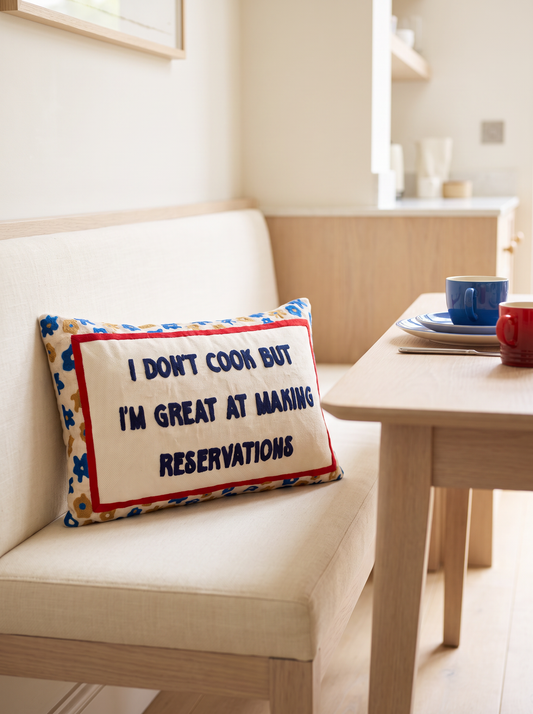 I Don't Cook But I'm Great At Making Reservations Needlepoint Pillow
