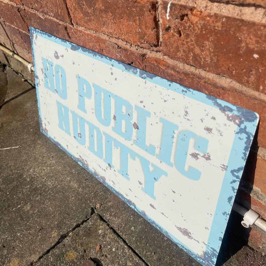 Distressed Effect No Public Nudity Metal Wall Sign