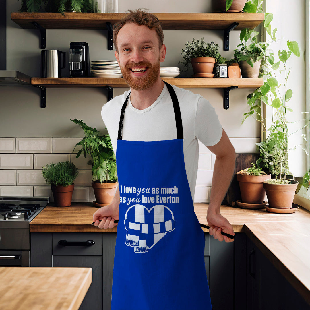 Love you as much as You Love Everton - Novelty Apron