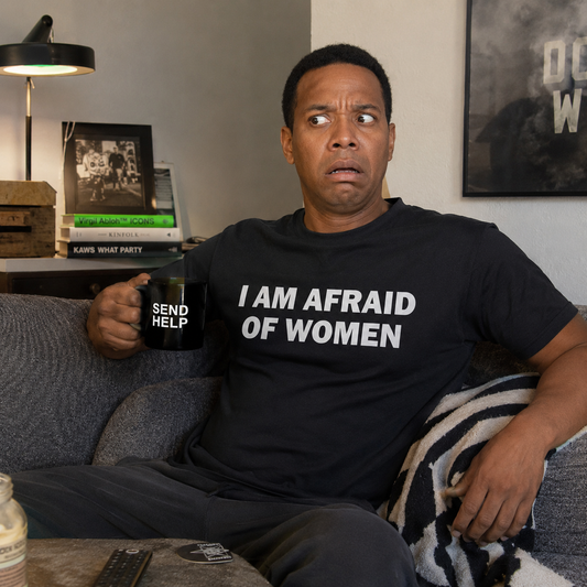 My Ugly T-Shirt - I'm Afraid of Women Mens T-shirt