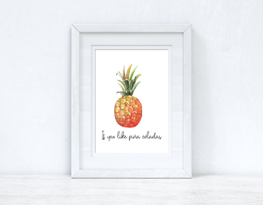 If You Like Pina Coladas Summer Seasonal Alcohol Wall Home Decor Print