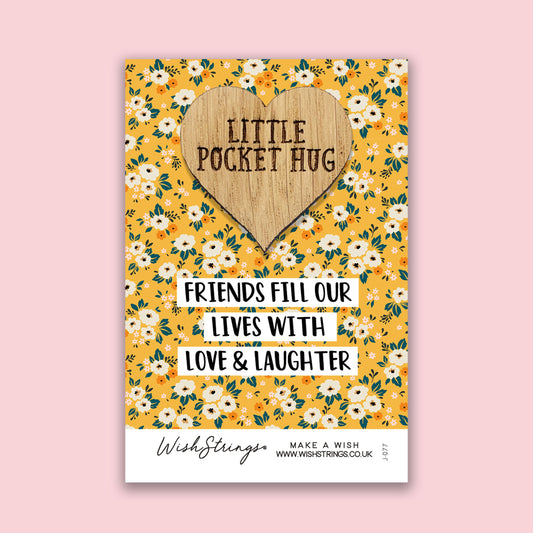 Pocket Hug - Friends Fill Our Lives with Love & Laughter | Thoughtful Long Distance Gift | Keepsake Token for Sending Hugs to a Special Friend