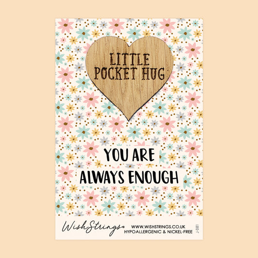 Pocket Hug – You Are Always Enough | Thoughtful Gift of Encouragement | Keepsake Token to Uplift, Support & Inspire Confidence