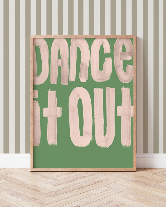 Dance It Out Typography Print