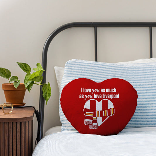 Love You as much as You Love Liverpool - Heart Shaped Cushion