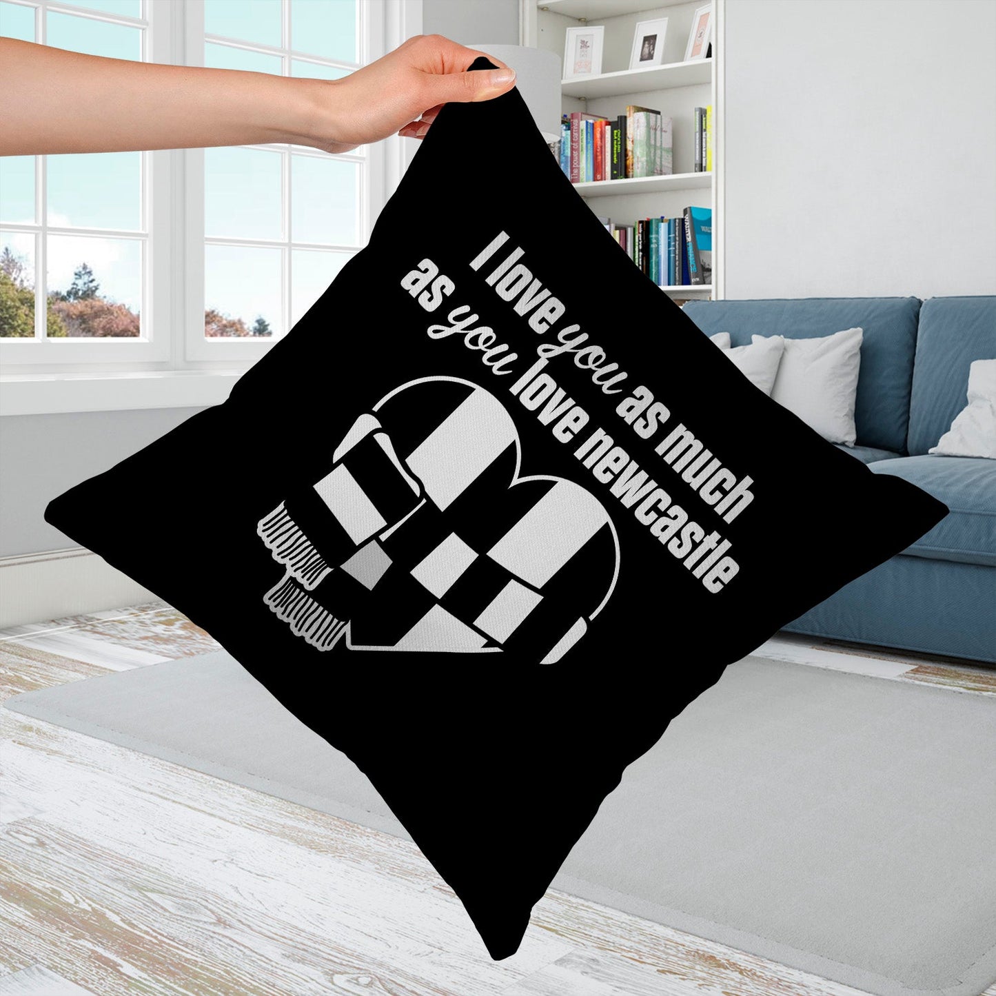 Love You as much as You Love Newcastle- 45cm Cushion