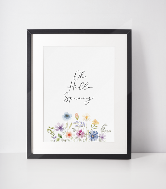 Oh Hello Spring Floral Border Spring Easter Seasonal Wall Home Decor Print