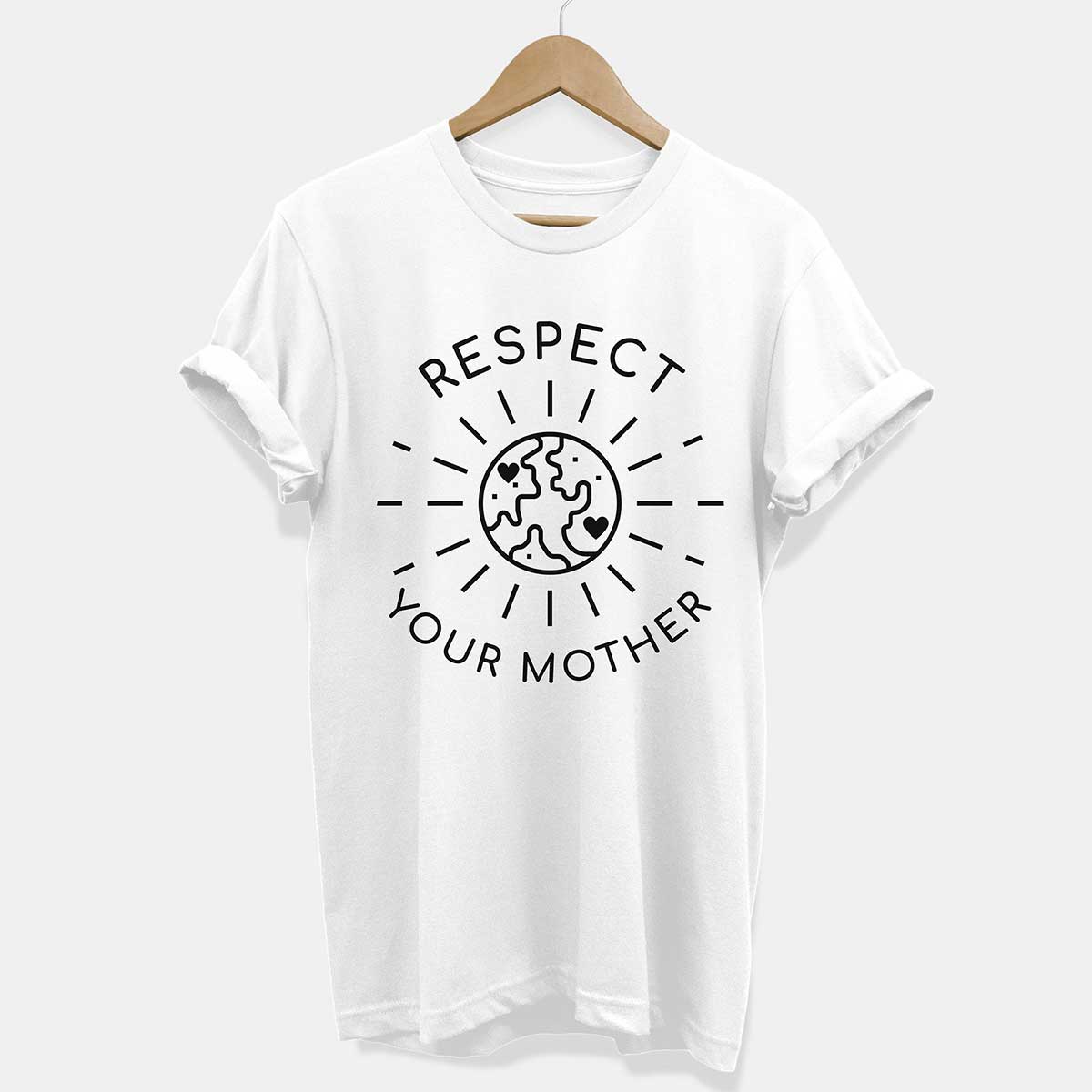 Respect Your Mother T-Shirt (Unisex)