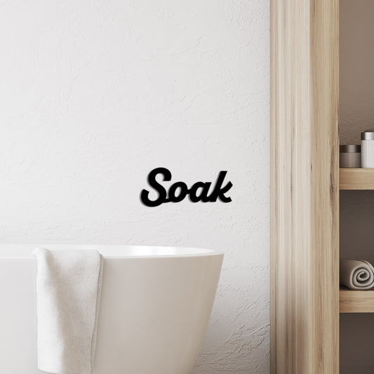 'Soak' Wall Art Décor Sign - Bathroom