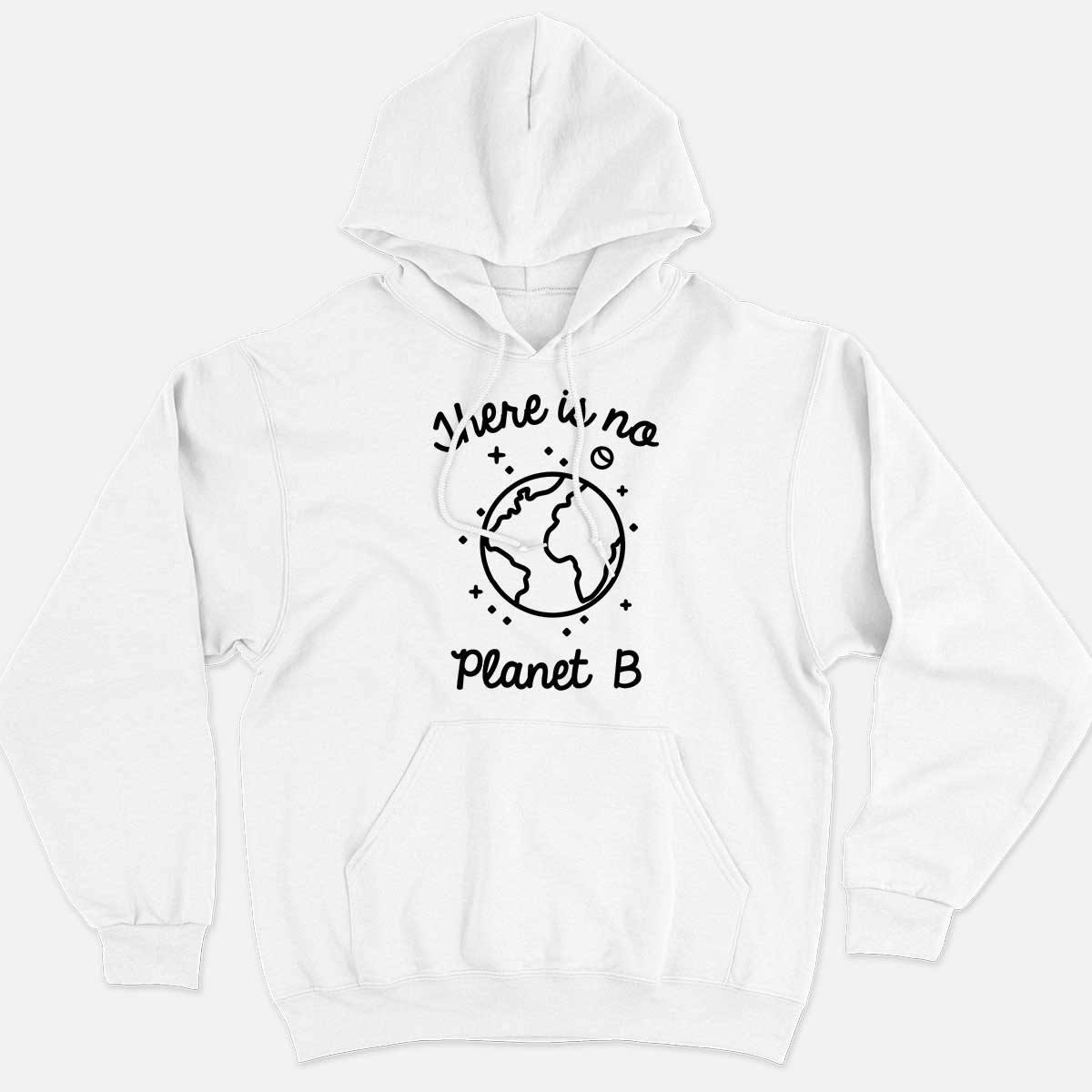 There Is No Planet B Hoodie (Unisex)