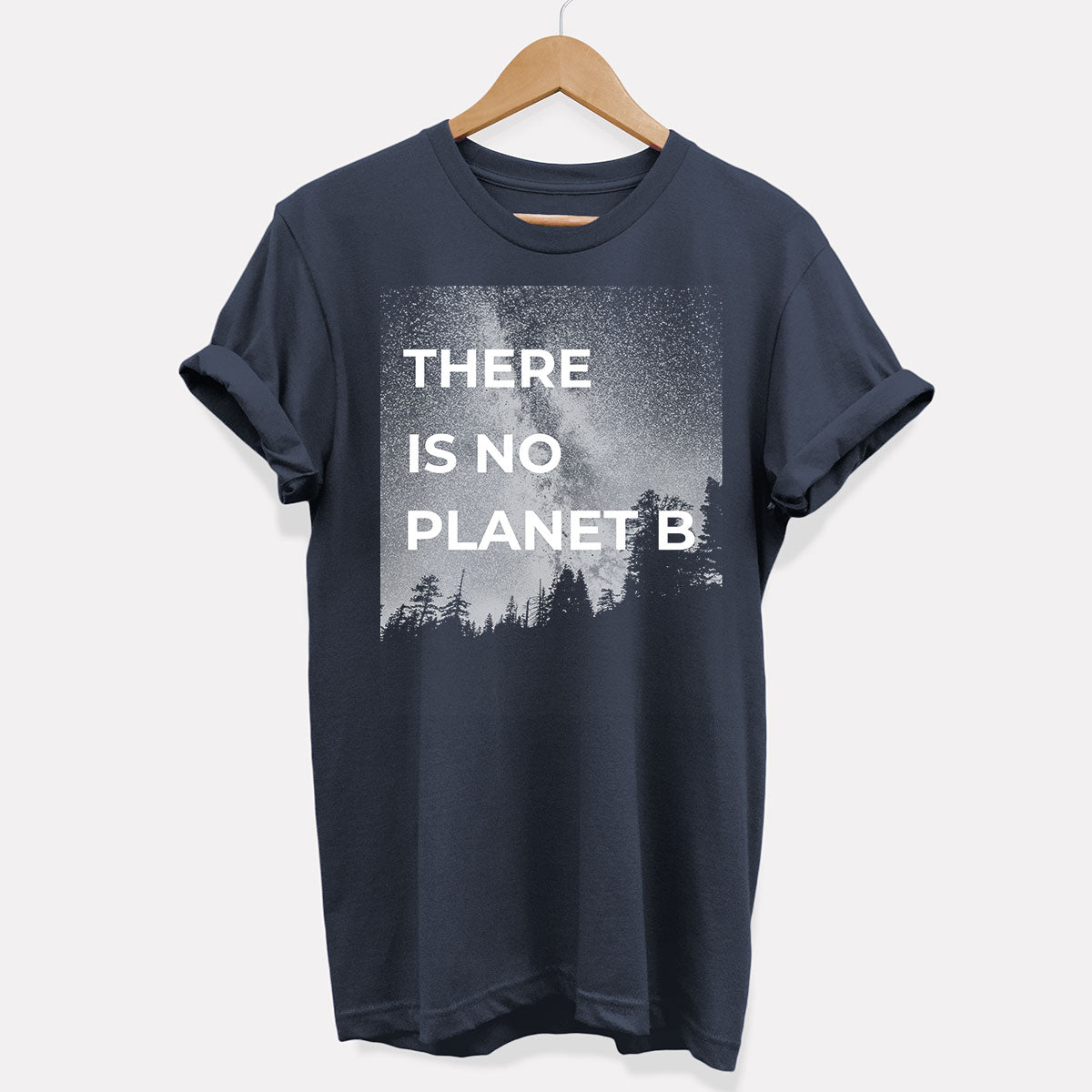 There Is No Planet B T-Shirt (Unisex)