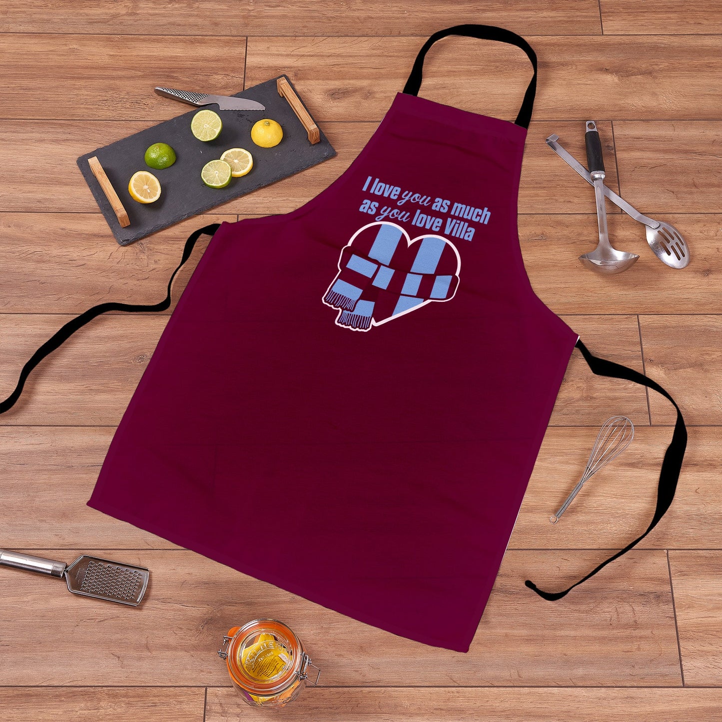 Love you as much as You Love Villa - Novelty Apron