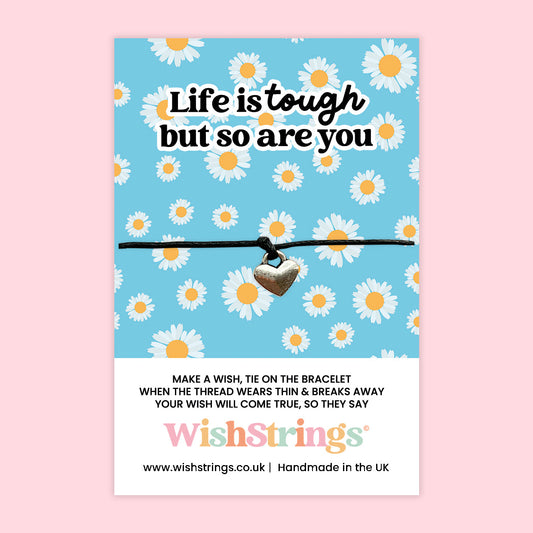 WishStrings ‘Life Is Tough, But So Are You’ Wish Bracelet | Uplifting Gift | Meaningful Keepsake for Encouragement & Strength