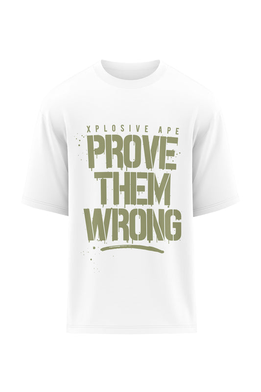 XAPE Prove Them Wrong Oversized Tee - White