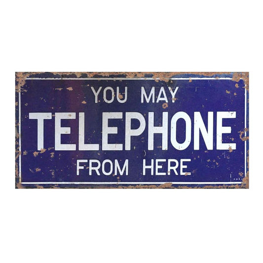 You May Telephone From Here Metal Wall Sign