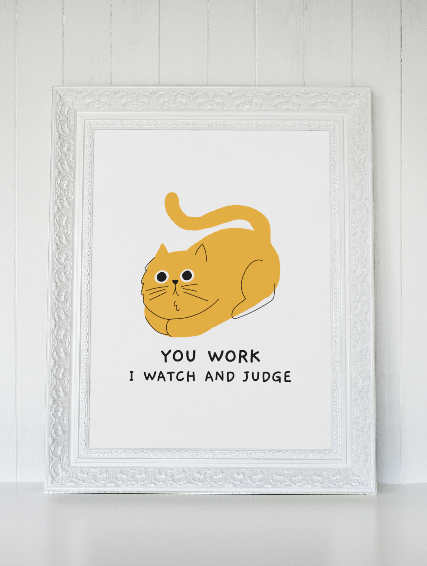 You Work I Watch And Judge Cat Animal Wall Decor Simple Print