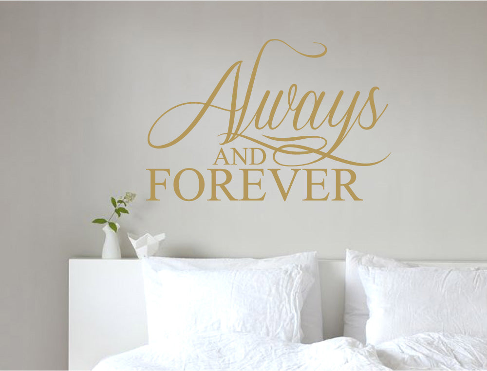 Always and Forever Bedroom Wall Quote Sticker – Romantic Wall Decor