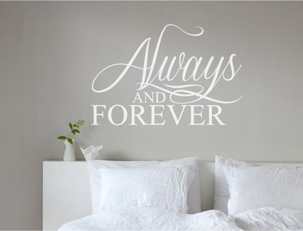 Always and Forever Bedroom Wall Quote Sticker – Romantic Wall Decor